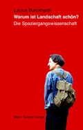 Cover: Warum ist Landschaft sch&ouml;n? - Martin Schmitz Verlag