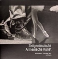 Cover: Zeitgen&ouml;ssische Armenische Kunst - Kunstverein Talstrasse