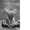 Cover: Moment-Aufnahmen - Kunstverein Talstrasse