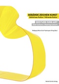 Cover: Geb&auml;rde Zeichen Kunst ; Gesture Sign Art - Martin Schmitz Verlag