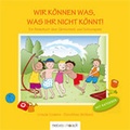 Cover: Wir k&ouml;nnen was, was ihr nicht k&ouml;nnt - mebes & noack