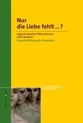 Cover: Nur die Liebe fehlt...? - mebes & noack