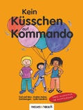 Cover: Kein K&uuml;sschen auf Kommando / Kein Anfassen auf Kommando - mebes & noack
