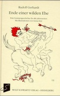 Cover: Ende einer wilden Ehe - Schwartz, Wolf