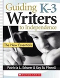 Cover: Guiding K-3 Writers to Independence - Scholastic US