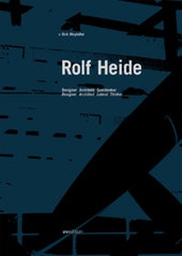 Enlarge image Cover: Rolf Heide - Designer, Architekt, Querdenker /Rolf Heide - Designer, Architect, Lateral Thinker - AVEdition