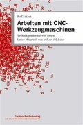 Cover: Arbeiten mit CNC-Werkzeugmaschinen - Schulz-Kirchner
