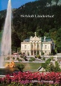 Cover: Le Ch&acirc;teau de Linderhof - Bayerische Verw. d. staatl. Schl&ouml;sser, G&auml;rten u. Seen