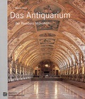 Cover: Das Antiquarium der Residenz M&uuml;nchen - Bayerische Verw. d. staatl. Schl&ouml;sser, G&auml;rten u. Seen
