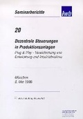Cover: Dezentrale Steuerungen in Produktionsanlagen - utzverlag GmbH