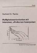 Cover: Multiphotonenionisation mit intensiven, ultrakurzen Laserpulsen - utzverlag GmbH