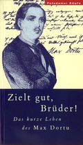Cover: Zielt gut, Br&uuml;der! - M&auml;rkischer Verlag Wilhelmshorst