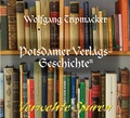 Cover: Potsdamer Verlags-Geschichte(n) - M&auml;rkischer Verlag Wilhelmshorst
