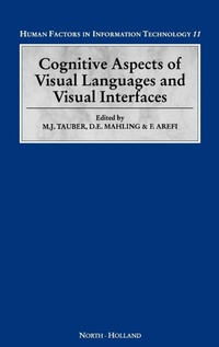 Enlarge image Cover: Cognitive Aspects of Visual Languages and Visual Interfaces: Volume 11 - North-Holland
