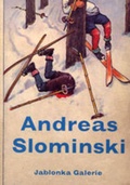 Cover: Andreas Slominski - Wo sind die Skier? Where are the Skis? - Jablonka, Rafael u. Teresa