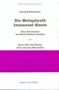 Cover: Die Metaphysik Immanuel Kants - Angelika Lenz Verlag
