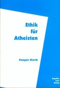 Cover: Ethik f&uuml;r Atheisten - Angelika Lenz Verlag