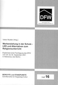 Cover: Werteerziehung in der Schule - LER und Alternativen zum Religionsunterricht - Angelika Lenz Verlag