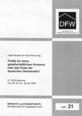 Cover: Politik f&uuml;r einen gesellschaftlichen Konsens oder das Ende der deutschen Demokratie? - Angelika Lenz Verlag