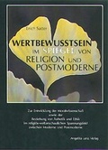Cover: Wertbewusstsein im Spiegel von Religion und Postmoderne - Angelika Lenz Verlag