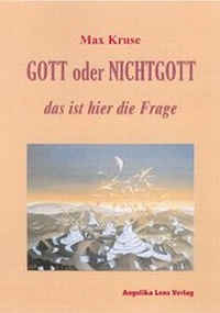 Abbildung von: Gott oder Nichtgott - Angelika Lenz Verlag