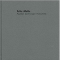Cover: Fritz Melis - Stadt Bietigheim-Bissingen St&auml;dt. Galerie