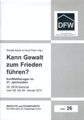 Cover: Kann Gewalt zum Frieden f&uuml;hren? - Angelika Lenz Verlag
