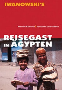 Abbildung von: Reisegast in Ägypten - Kulturführer von Iwanowski - Iwanowski's Reisebuchverlag