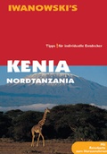 Cover: Kenia & Nordtanzania - Reisef&uuml;hrer von Iwanowski - Iwanowski's Reisebuchverlag