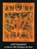 Cover: Gottesdienst zu Ehren Aller Heiligen der Rus' - Der Christliche Osten