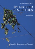 Cover: Hallertauer Geschichten - Deutsches Hopfenmuseum