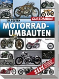 Cover: Die besten Motorradumbauten - Brecht V.V.H. GmbH