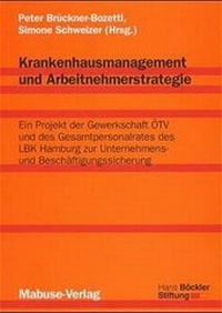 Abbildung von: Krankenhausmanagement und Arbeitnehmerstrategie - Mabuse