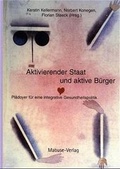 Cover: Aktivierender Staat und aktive B&uuml;rger - Mabuse