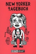 Cover: New Yorker Tagebuch - Reprodukt
