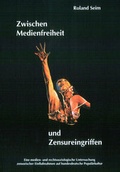 Cover: Zwischen Medienfreiheit und Zensureingriffen - Telos