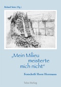 Cover: "Mein Milieu meisterte mich nicht" - Telos