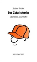 Cover: Der Zufallskurier - Seidler, Lothar