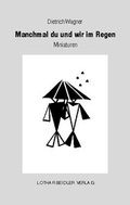 Cover: Manchmal du und wir im Regen - Seidler, Lothar