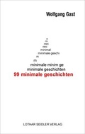 Cover: 99 minimale Geschichten - Seidler, Lothar