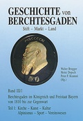 Cover: Geschichte von Berchtesgaden Stift-Markt-Land - Plenk Media und Verlag