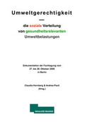 Cover: Umweltgerechtigkeit - die soziale Verteilung von gesundheitsrelevanten Umweltbelastungen - Laurenti