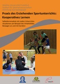 Cover: Praxis des Erziehenden Sportunterrichts: Kooperatives Lernen - Schauwacker Filmproduktion