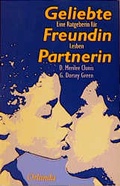 Cover: Geliebte Freundin Partnerin - Orlanda Verlag GmbH