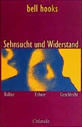 Cover: Sehnsucht und Widerstand - Orlanda Verlag GmbH