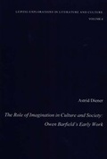 Cover: The Role of Imagination in Culture and Society: Owen Barfield's Early Work - Galda Verlag