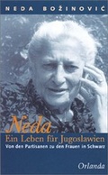 Cover: Neda - Ein Leben f&uuml;r Jugoslawien - Orlanda Verlag GmbH