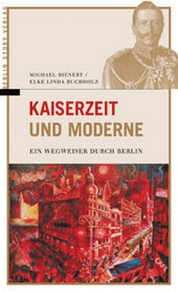 Enlarge image Cover: Kaiserzeit und Moderne - Berlin Story Verlag GmbH
