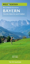 Cover: WELT EDITION Top 40 GolfGuide Bayern - Clef Creative Communications
