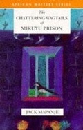 Cover: The Chattering Wagtails of Mikuyu Prison - Heinemann
